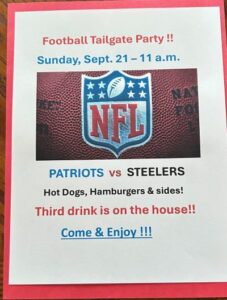 Football Party on Sept 21 11AM for the Patriots vs Steelers game